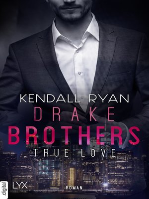 cover image of True Love--Drake Brothers